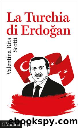 La Turchia di Erdoan by Valentina Rita Scotti;