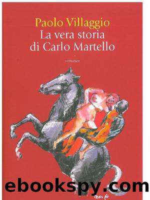 La Vera Storia Di Carlo Martello by Paolo Villaggio