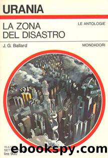 La Zona Del Disastro by J.G. Ballard