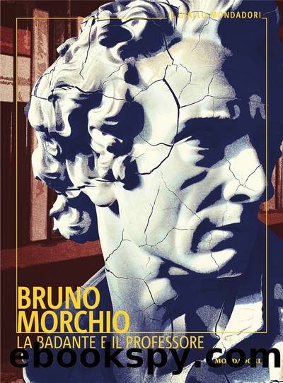 La badante e il professore by Bruno Morchio