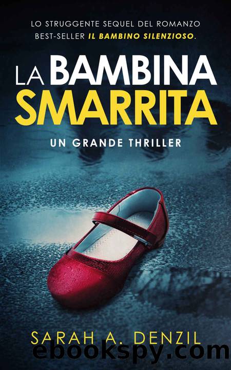 La bambina smarrita by Denzil Sarah A