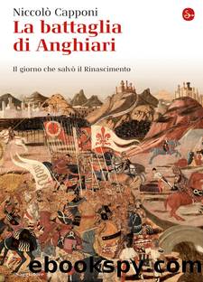 La battaglia di Anghiari by Niccolò Capponi