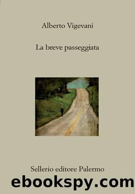 La breve passeggiata by Alberto Vigevani