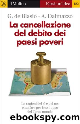 La cancellazione del debito dei paesi poveri by Guido de Blasio & Alberto Dalmazzo