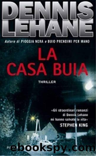 La casa buia by DENNIS LEHANE