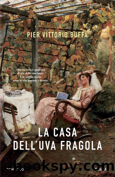 La casa dell'uva fragola by Pier Vittorio Buffa