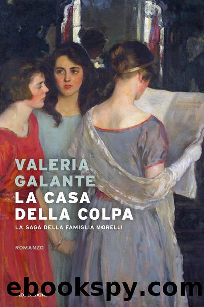 La casa della colpa by Valeria Galante