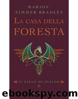 La casa della foresta by Marion Zimmer Bradley