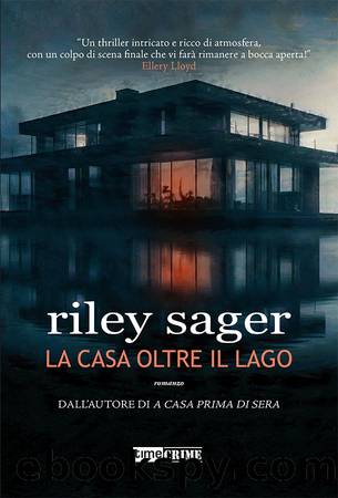 La casa oltre il lago by Riley Sager