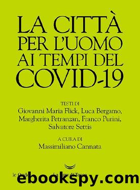 La cittÃ  per lâuomo ai tempi del Covid-19 by unknow