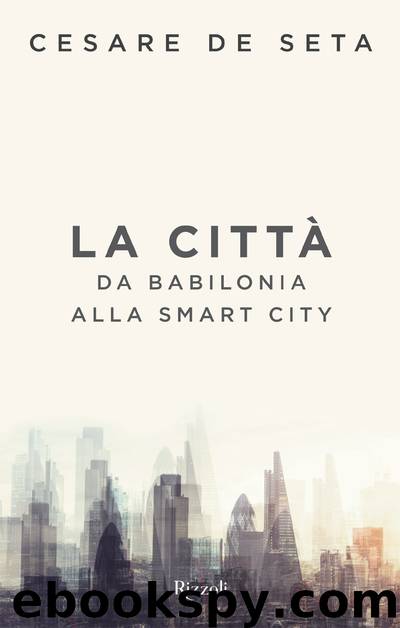 La città by Cesare de Seta