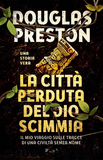 La città perduta del dio scimmia by Douglas Preston