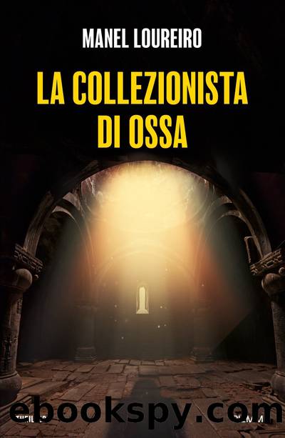 La collezionista di ossa by Manel Loureiro