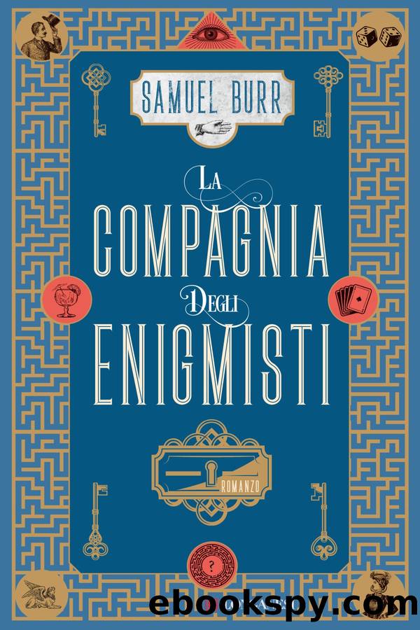 La compagnia degli enigmisti by Samuel Burr