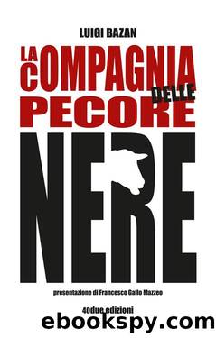 La compagnia delle pecore nere by Luigi Bazan