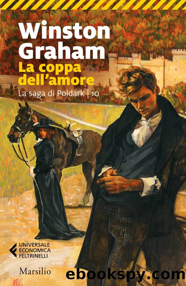 La coppa dell'amore. La saga di Poldark by Winston Graham