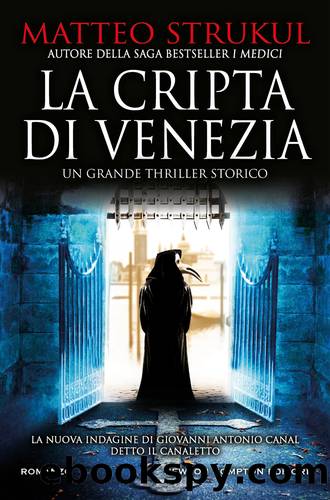 La cripta di Venezia by Matteo Strukul