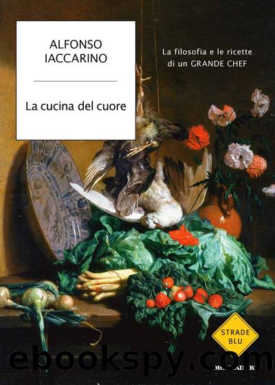 La cucina del cuore by Alfonso Iaccarino