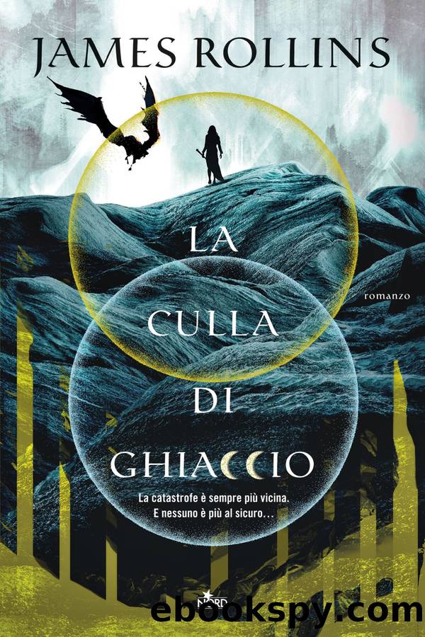 La culla di ghiaccio by James Rollins