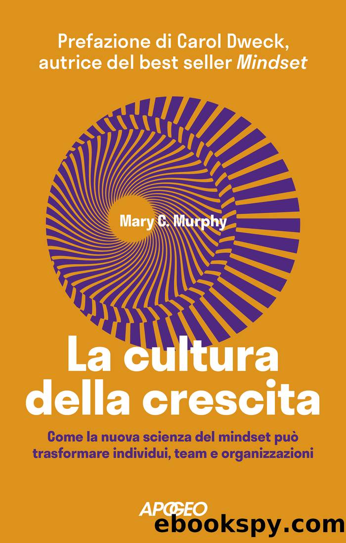 La cultura della crescita by Mary C. Murphy