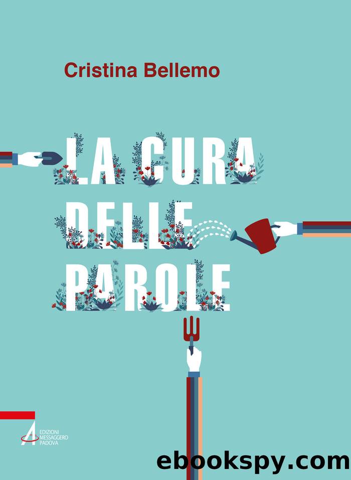 La cura delle parole by Cristina Bellemo