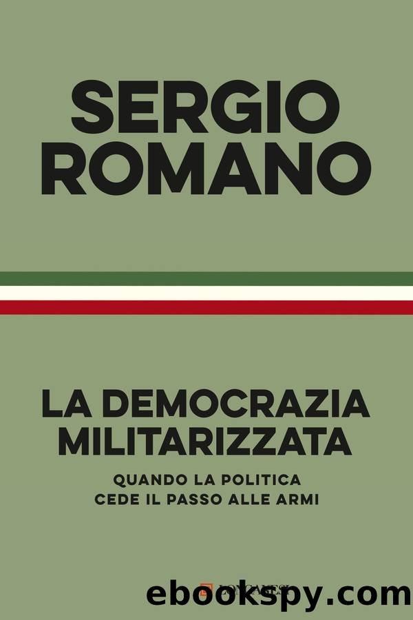 La democrazia militarizzata by Sergio Romano