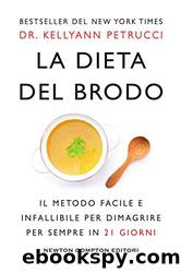 La dieta del brodo by Dr. Kellyanna Petrucci