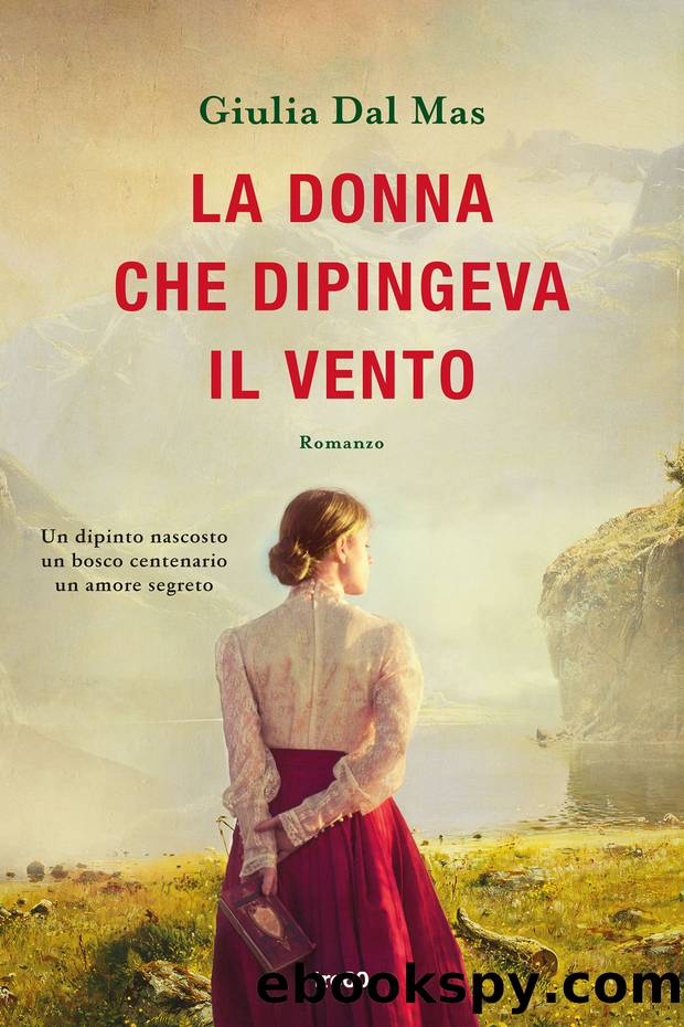 La donna che dipingeva il vento by Giulia Dal Mas