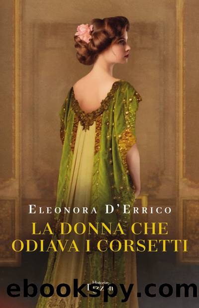 La donna che odiava i corsetti by Eleonora D'Errico