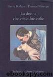 La donna che visse due volte by Pierre Boileau