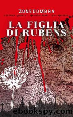 La figlia di Rubens (Italian Edition) by Rita Massaro & Stefania Agnello & Maurizio Bono