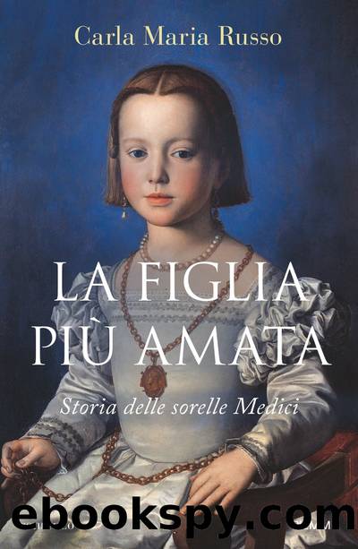 La figlia piÃ¹ amata by Carla Maria Russo