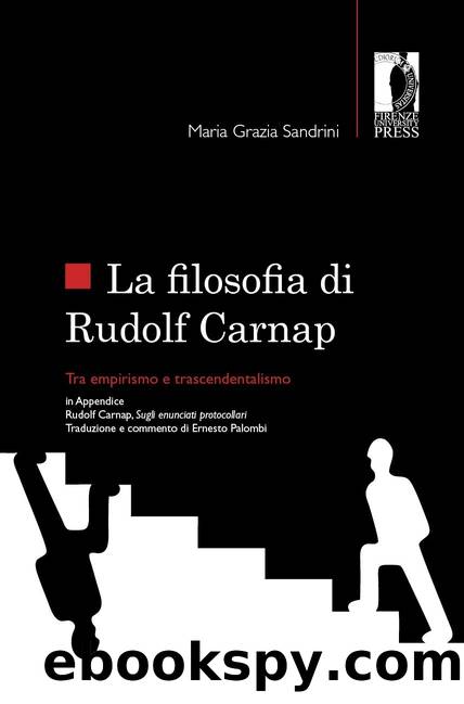 La filosofia di Rudolf Carnap tra empirismo e trascendentalismo by Maria Grazia Sandrini