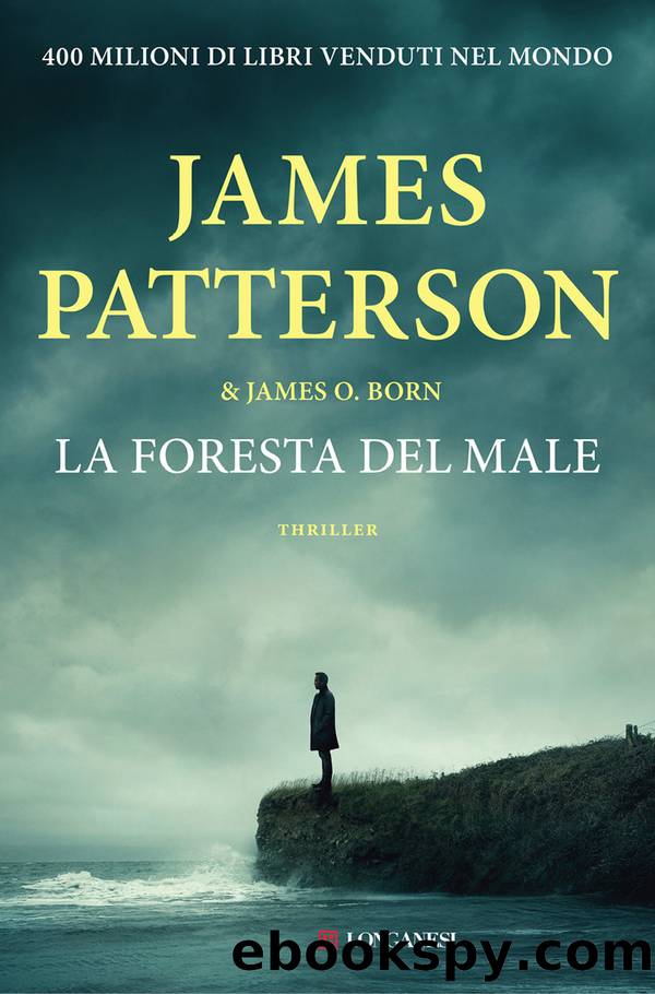La foresta del male by James Patterson & James O. Born