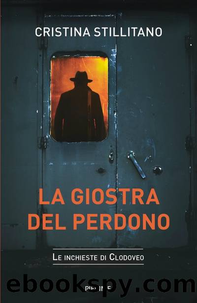 La giostra del perdono (le inchieste di Clodoveo) by Cristina Stillitano