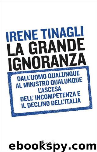 La grande ignoranza by Irene Tinagli