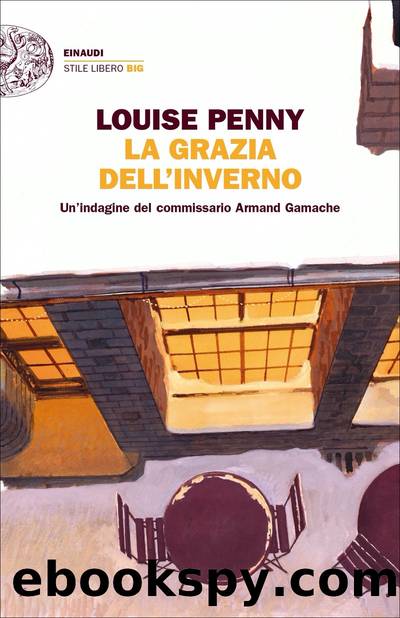 La grazia dell'inverno by Louise Penny