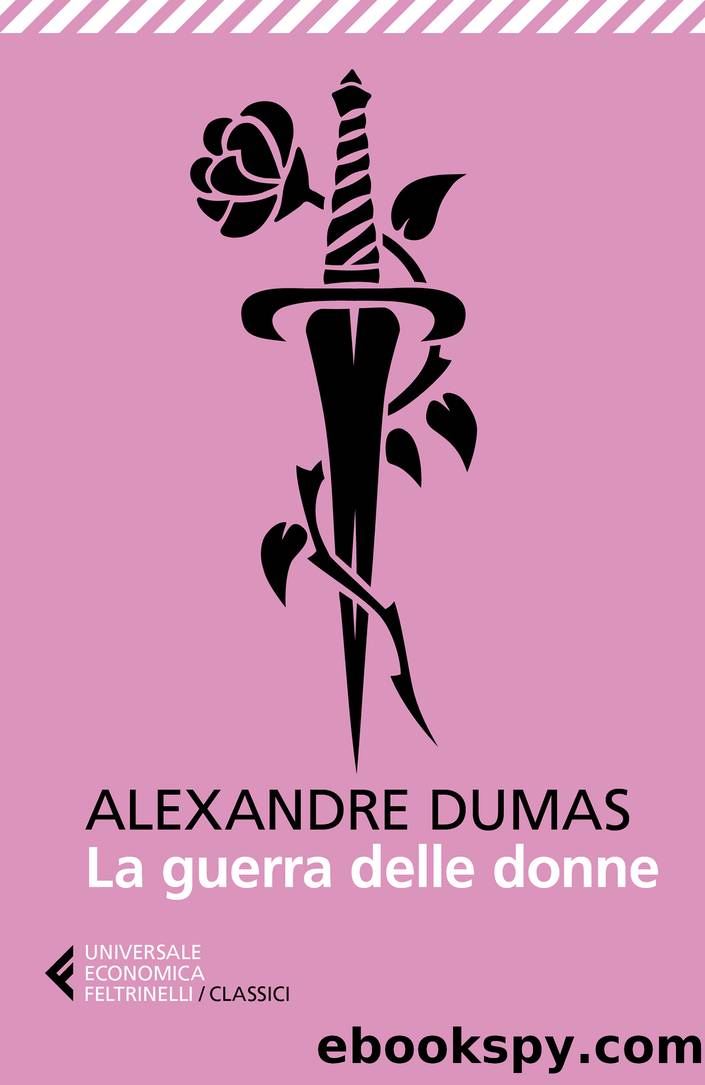 La guerra delle donne by Alexandre Dumas