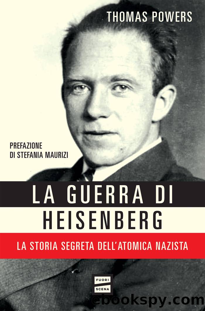 La guerra di Heisenberg by Thomas Powers