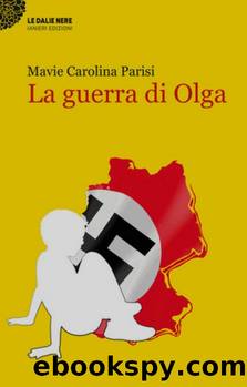 La guerra di Olga by Mavie Carolina Parisi