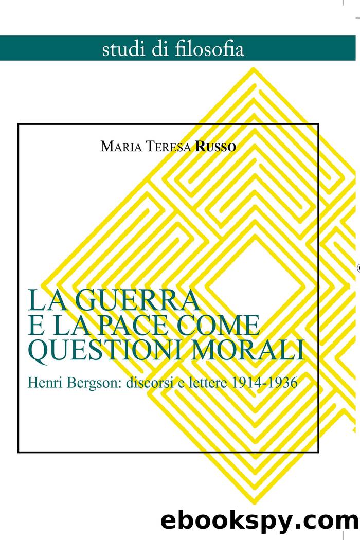 La guerra e la pace come questioni morali by Russo Maria Teresa