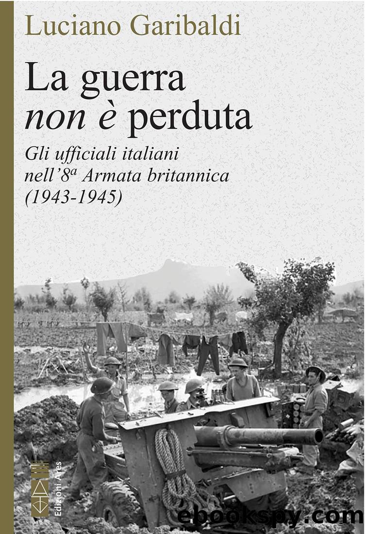 La guerra non e perduta by Luciano Garibaldi