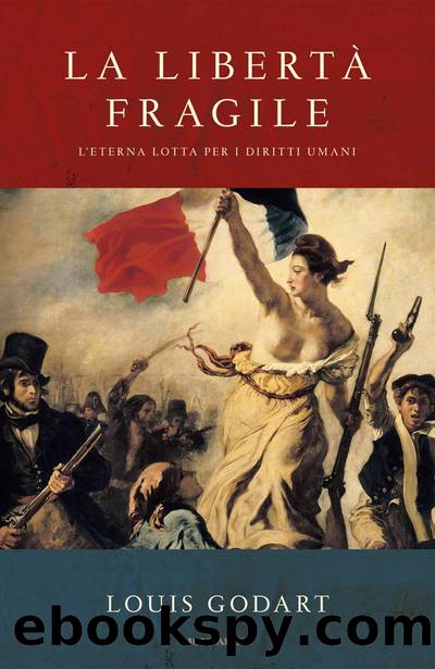 La libertÃ  fragile by Louis Godart