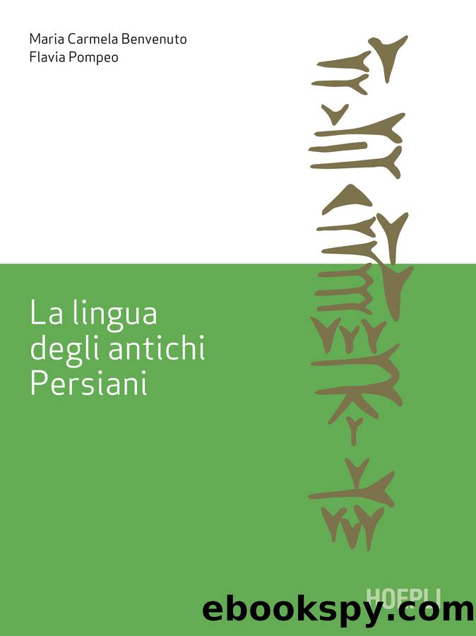 La lingua degli antichi Persiani by Maria Carmela Benvenuto & Flavia Pompeo