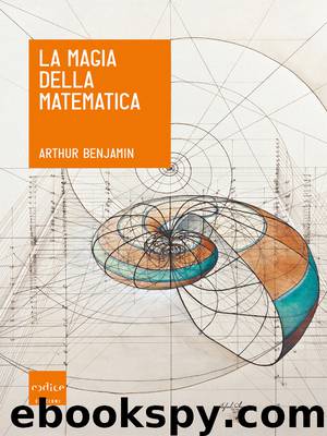 La magia della matematica by Arthur Benjamin