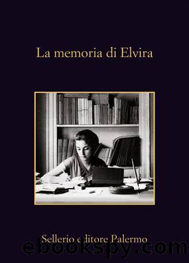 La memoria di Elvira by La memoria di Elvira
