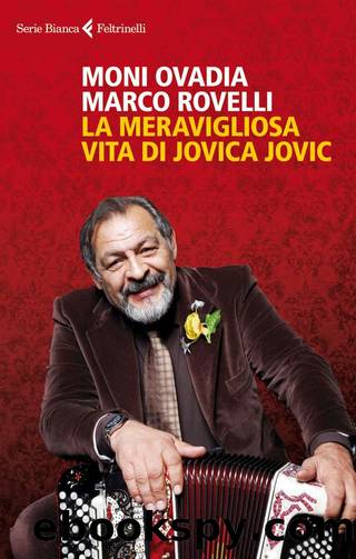 La meravigliosa vita di Jovica Jovic by Moni Ovadia Marco Rovelli