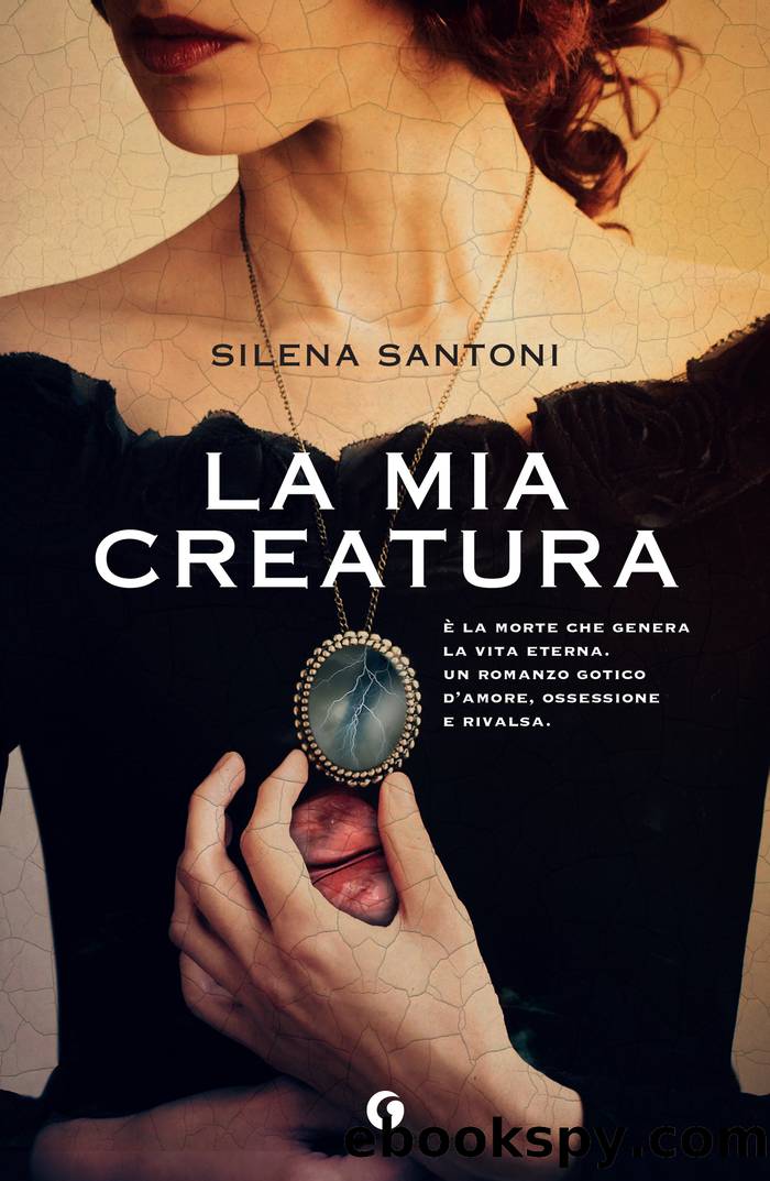 La mia creatura by Silena Santoni