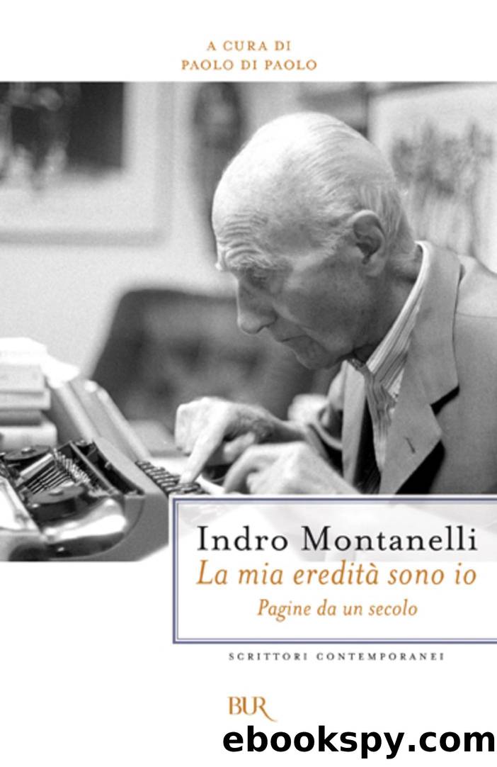 La mia ereditÃ  sono io by Indro Montanelli