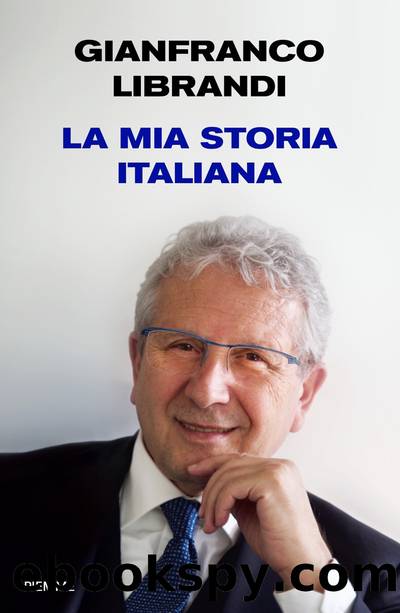 La mia storia italiana by Gianfranco Librandi